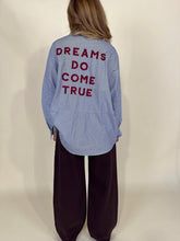 Carica l&#39;immagine nel visualizzatore di Gallery, Camicia Dreams Do Come True
